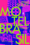 Motel Brasil: uma antropologia contemporânea