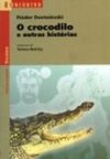 O Crocodilo e Outras Histórias