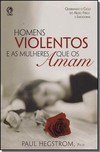 Homens Violentos E As Mulheres Que Os Amam