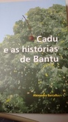 Cadu e as histórias de Bantu