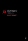 O livro negro do comunismo no Brasil