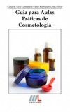 Guia para aulas práticas de cosmetologia