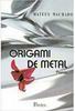 Origami de Metal: Poesia