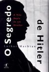 O Segredo de Hitler: a Vida Dupla de um Ditador
