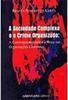 A Sociedade Complexa e o Crime Organizado: a Contemporaneidade e