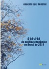 O bê-á-bá da política econômica no Brasil de 2018