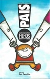 Pais Inteligentes, Filhos Resolvidos