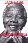 Nelson Mandela : uma Lição de Vida