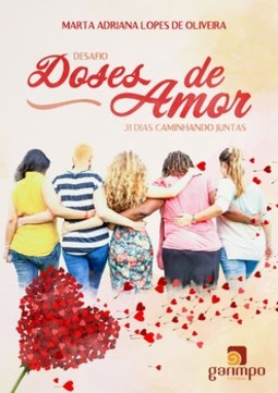Desafio doses de amor: 31 dias caminhando juntas