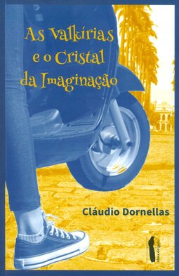A valkírias e o cristal da imaginação