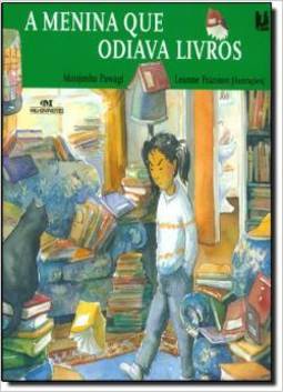 A MENINA QUE ODIAVA LIVROS