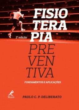 Fisioterapia preventiva: Fundamentos e aplicações