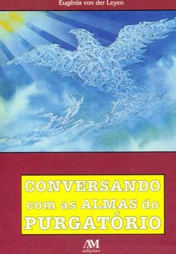 Conversando com as almas do purgatório
