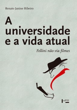 A universidade e a vida atual: Fellini não via filmes