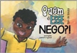 Quem é esse nego?