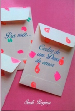 Pra você... Cartas de um Deus de amor