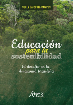 Educación para la sostenibilidad:: el desafío en la Amazonia brasileña