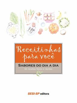 Receitinhas para Você: Sabores do dia a dia.