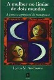 Mulher no Liminar de Dois Mundos: a Jornada Espir.