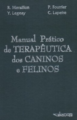 Manual prático de terapêutica dos caninos e felinos