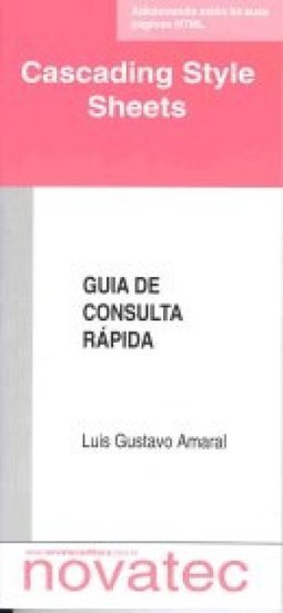 Cascading Style Sheets: Guia de Consulta Rápida