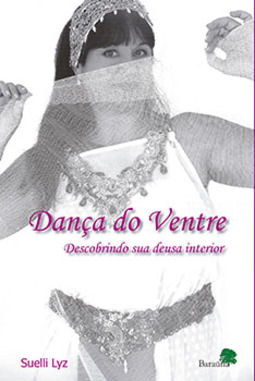 Dança do ventre: Descobrindo sua deusa interior