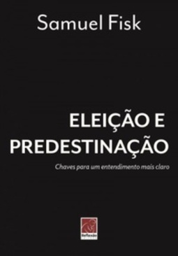 Eleição e Predestinação