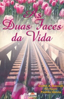 As Duas Faces da Vida