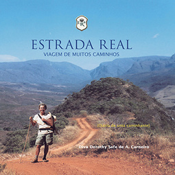 Estrada Real: Viagem de muitos caminhos