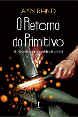 O retorno do primitivo: a revolução antiindustrial