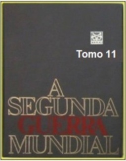 A Segunda Guerra Mundial 11 (CODEX #TOMO 11)