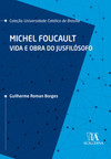 Michel Foucalt: vida e obra do jusfilósofo