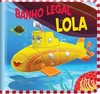 Banho legal - Lola
