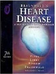 Braunwald`s Heart Disease: a Textbook of Cardivascular Medicine