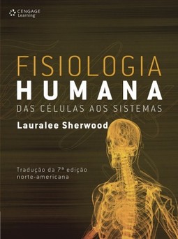Fisiologia humana: das células aos sistemas