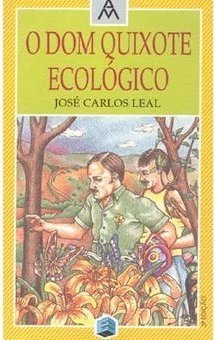 O Dom Quixote Ecólogico