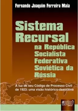 Sistema Recursal - Na República Socialista Federativa Soviética da Rússia