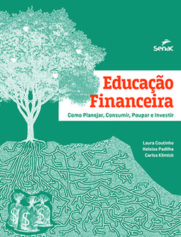 Educação financeira: como planejar, consumir, poupar e investir