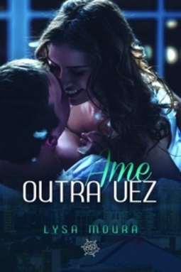 Ame outra vez (série #3)