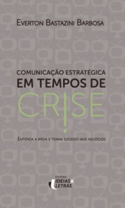 Comunicação estratégica em tempos de crise