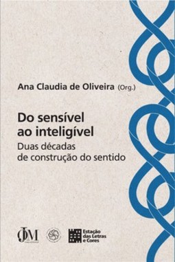 Do sensÍvel ao inteligÍvel: duas décadas de construção do sentido