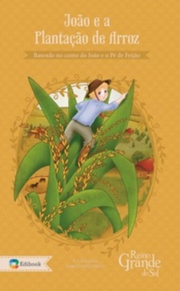 João e a plantação de arroz (Reino Grande do Sul)