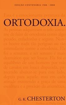 Ortodoxia - Edição Comemorativa dos Cem Anos