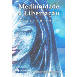 Mediunidade e Libertação