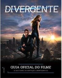 Divergente - Guia Oficial do Filme