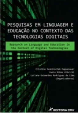 Pesquisas Em Linguagem E Educação No Contexto Das Tecnologias Digitais