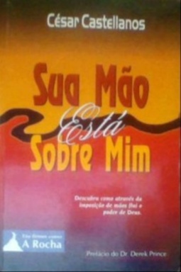 Sua mão está sobre mim (Tão firmes como a rocha)