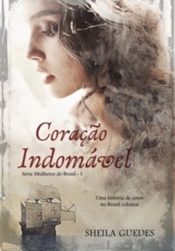 Coração Indomável (Mulheres do Brasil #I)