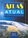Atlas Atual: Geografia - 1 Grau