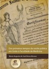 Dos primeiros tempos da saúde pública em Goiás à Faculdade de Medicina